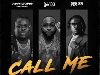 Anyidons Ft. Peruzzi & Davido – Call Me