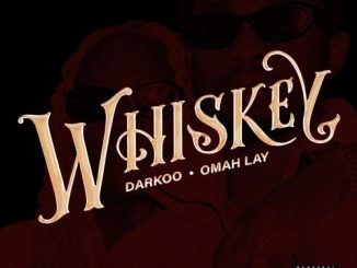 Darkoo – Whiskey Ft. Omah Lay