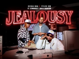 Ceeka RSA & Tyler ICU – Jealousy Leemckrazy & Khalil Harrison