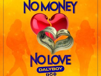 Dalyboy – No Money, No Love