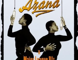 Azana – For a Reason ft. Major League Djz, Ntokzin, John Lundun & Phonikz