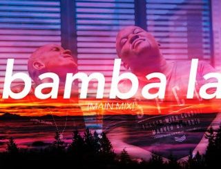 Kabza De Small – Bamba La (Main Mix) ft. Leehleza & Stokie