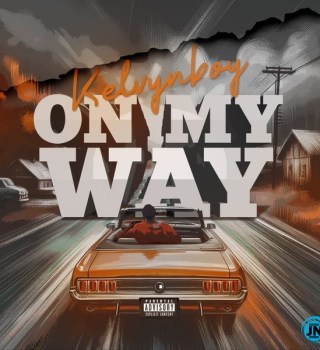 Kelvyn Boy – On My Way