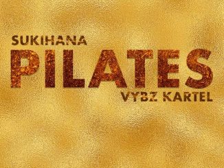 Sukihana – Pilates ft. Vybz Kartel