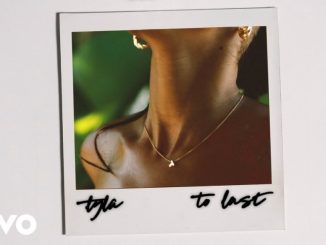 Tyla – To Last